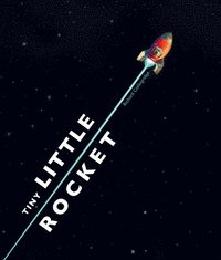 bokomslag Tiny Little Rocket