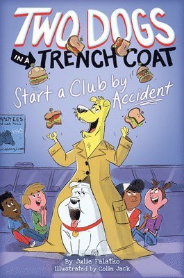 bokomslag Two Dogs in a Trench Coat Start a Club by Accident