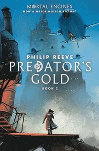 bokomslag Predator's Gold (Mortal Engines, Book 2)