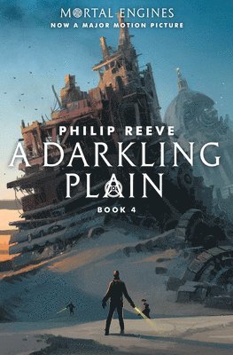 Philip Reeve - A Darkling Plain (Mortal Engines, Book 4), Häftad