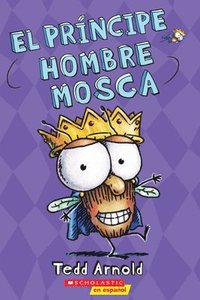 bokomslag El Príncipe Hombre Mosca (Prince Fly Guy)