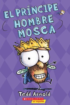 El Príncipe Hombre Mosca (Prince Fly Guy): Volume 15 1