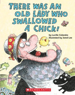 Lucille Colandro - There Was an Old Lady Who Swallowed a Chick! (Board Book), Kartonnage