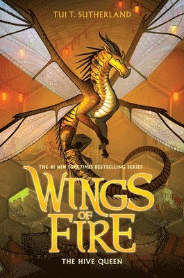 Hive Queen (Wings Of Fire #12) 1