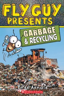 Fly Guy Presents: Garbage And Recycling (scholastic Reader, Level 2) 1