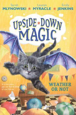 bokomslag Weather or Not (Upside-Down Magic #5)