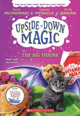 Sarah Mlynowski, Lauren Myracle - The Big Shrink (Upside-Down Magic #6), Häftad