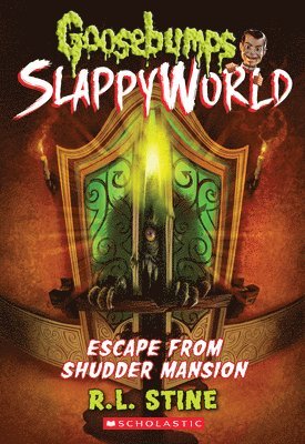 R. L. Stine, R L Stine - Escape from Shudder Mansion (Goosebumps Slappyworld #5): Volume 5, Häftad