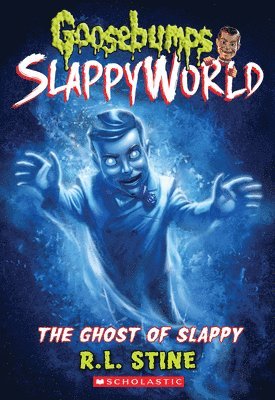 bokomslag The Ghost of Slappy (Goosebumps Slappyworld #6)