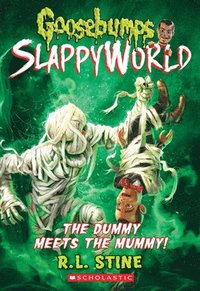 bokomslag Dummy Meets The Mummy! (Goosebumps Slappyworld #8)