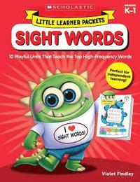 bokomslag Little Learner Packets: Sight Words: 10 Playful Units That Teach the Top High-Frequency Words