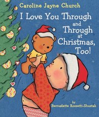 bokomslag I Love You Through and Through at Christmas, Too!