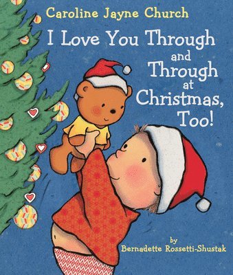 I Love You Through And Through At Christmas, Too! 1