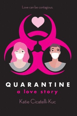 bokomslag Quarantine: A Love Story