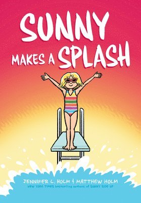 bokomslag Sunny Makes a Splash: A Graphic Novel (Sunny #4)
