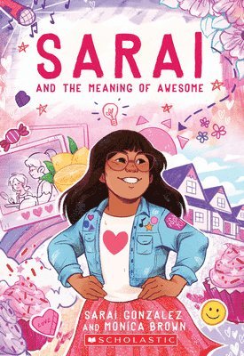 Sarai Gonzalez, Monica Brown - Sarai and the Meaning of Awesome (Sarai #1), Häftad