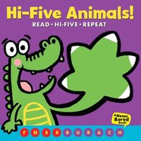 bokomslag Hi-Five Animals! (A Never Bored Book!)