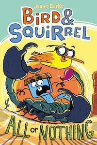 bokomslag Bird & Squirrel All or Nothing: A Graphic Novel (Bird & Squirrel #6): Volume 6