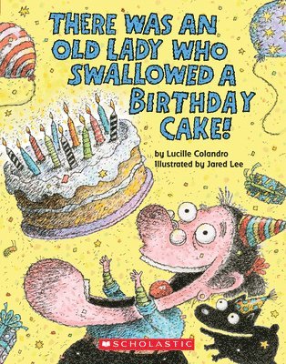 There Was An Old Lady Who Swallowed A Birthday Cake (Board Book) 1