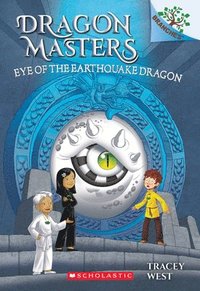 bokomslag Eye Of The Earthquake Dragon: A Branches Book (Dragon Masters #13)