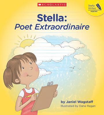 Stella: Poet Extraordinaire 1