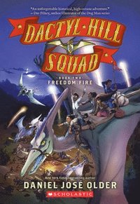 bokomslag Freedom Fire (Dactyl Hill Squad #2)