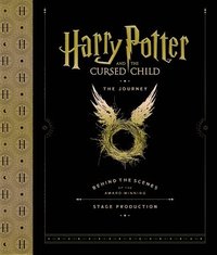 bokomslag Harry Potter And The Cursed Child: The Journey: Behind The Scenes Of The Award-Winning Stage Production