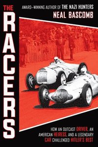 bokomslag Racers: How An Outcast Driver, An American Heiress, And A Legendary Car Challenged Hitler's Best (scholastic Focus)