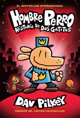 bokomslag Hombre Perro: Historia de DOS Gatitos (Dog Man: A Tale of Two Kitties): Volume 3