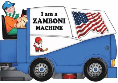 bokomslag I Am A Zamboni MacHine