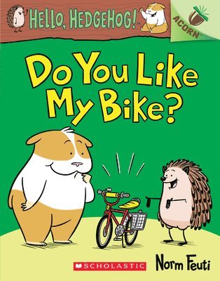 bokomslag Do You Like My Bike?: An Acorn Book (Hello, Hedgehog! #1): Volume 1