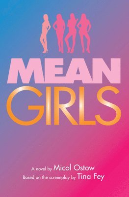bokomslag Mean Girls: A Novel