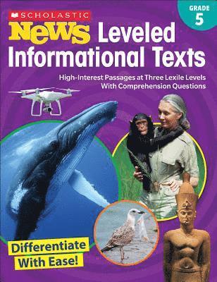 bokomslag Scholastic News Leveled Informational Texts: Grade 5: High-Interest Passages at Three Lexile Levels with Comprehension Questions