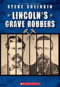 bokomslag Lincoln's Grave Robbers (Scholastic Focus)