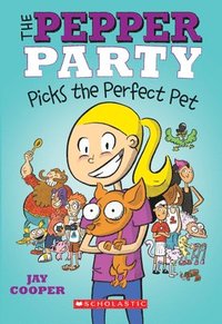 bokomslag Pepper Party Picks The Perfect Pet (The Pepper Party #1)