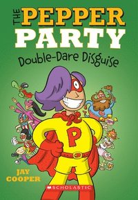 bokomslag Pepper Party Double Dare Disguise (The Pepper Party #4)