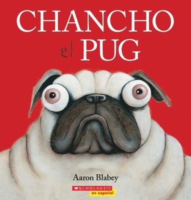 Chancho El Pug (Pig the Pug)