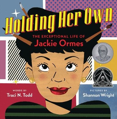 Traci N. Todd - Holding Her Own: The Exceptional Life of Jackie Ormes, Inbunden