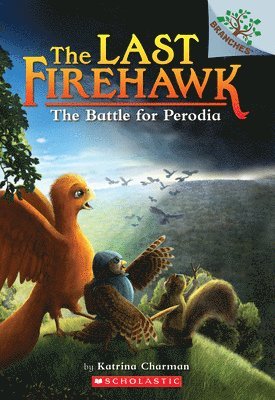 Katrina Charman - The Battle for Perodia: A Branches Book (The Last Firehawk #6), Häftad