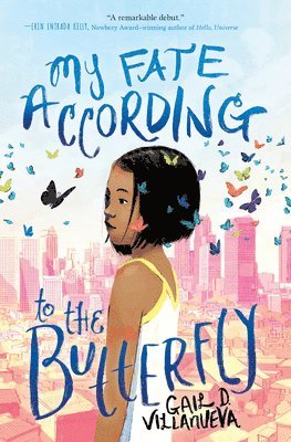 Gail D. Villanueva, Gail D Villanueva - My Fate According to the Butterfly, Inbunden