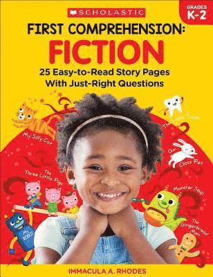 First Comprehension: Fiction: 25 Easy-To-Read Story Pages with Just-Right Questions 1