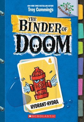 Troy Cummings - Hydrant-Hydra: A Branches Book (The Binder of Doom #4), Häftad