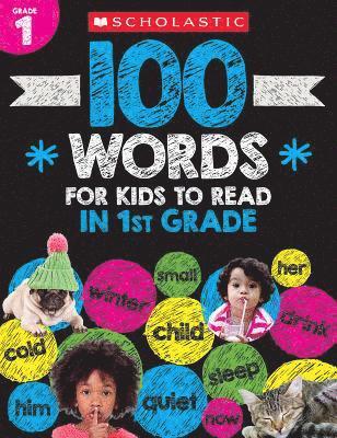 100 Words for Kids to Read in First Grade Workbook 1