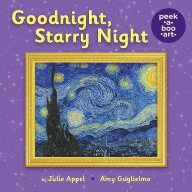 Amy Guglielmo, Julie Appel - Goodnight, Starry Night (Peek-A-Boo Art), Kartonnage