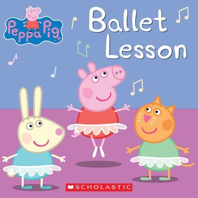 Elizabeth Schaefer - Ballet Lesson (Peppa Pig), Häftad