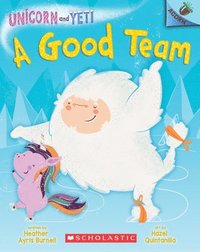 bokomslag Good Team: An Acorn Book (Unicorn And Yeti #2)