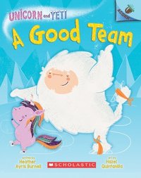 bokomslag A Good Team: An Acorn Book (Unicorn and Yeti #2): Volume 2