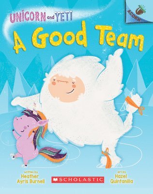 bokomslag A Good Team: An Acorn Book (Unicorn and Yeti #2): An Acorn Book Volume 2