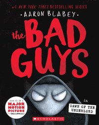 bokomslag The Bad Guys in Dawn of the Underlord (the Bad Guys #11)