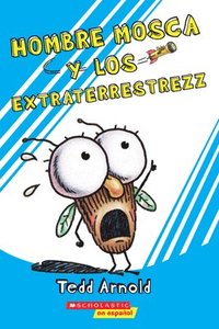 bokomslag Hombre Mosca y los Extraterrestrezz = Fly Guy and the Alienzz